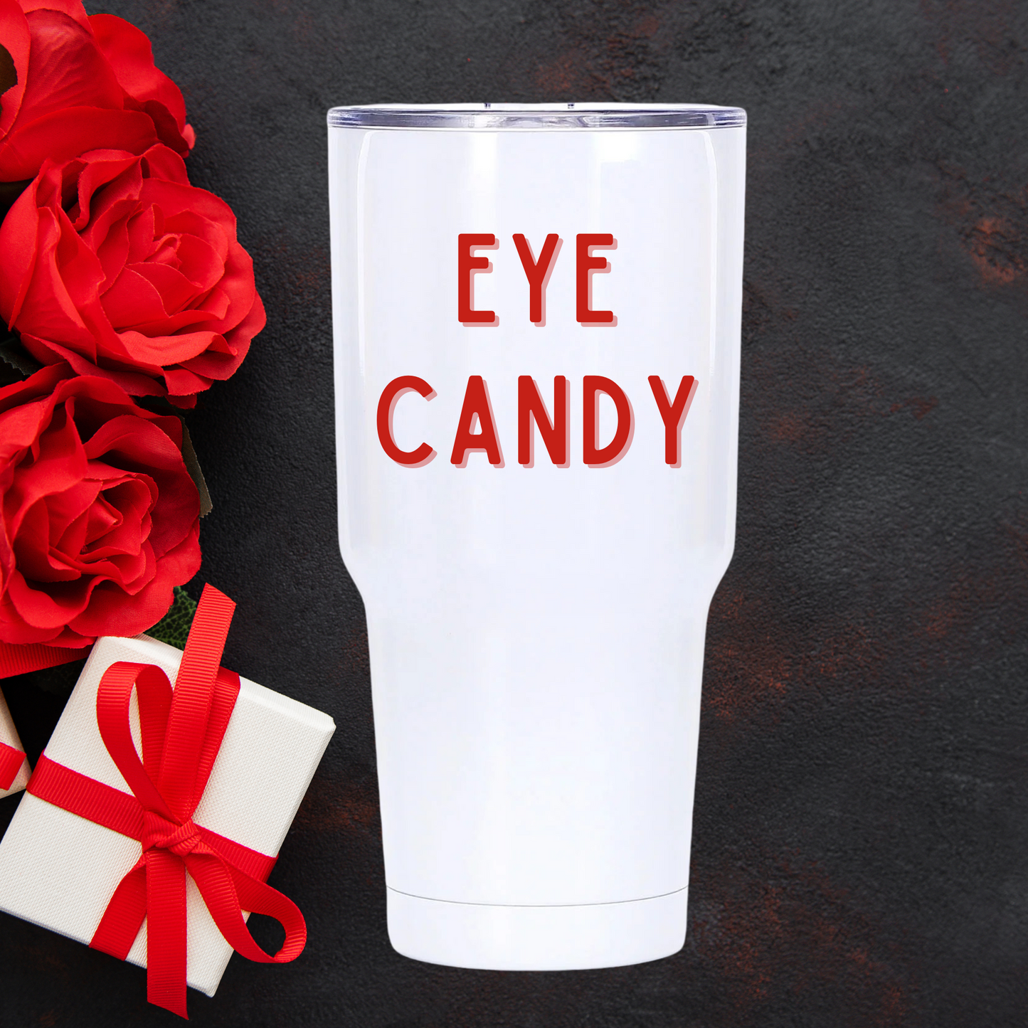 Eye Candy Tumbler | Sweet & Stylish Valentine's Day Tumbler | Multiple Size Options