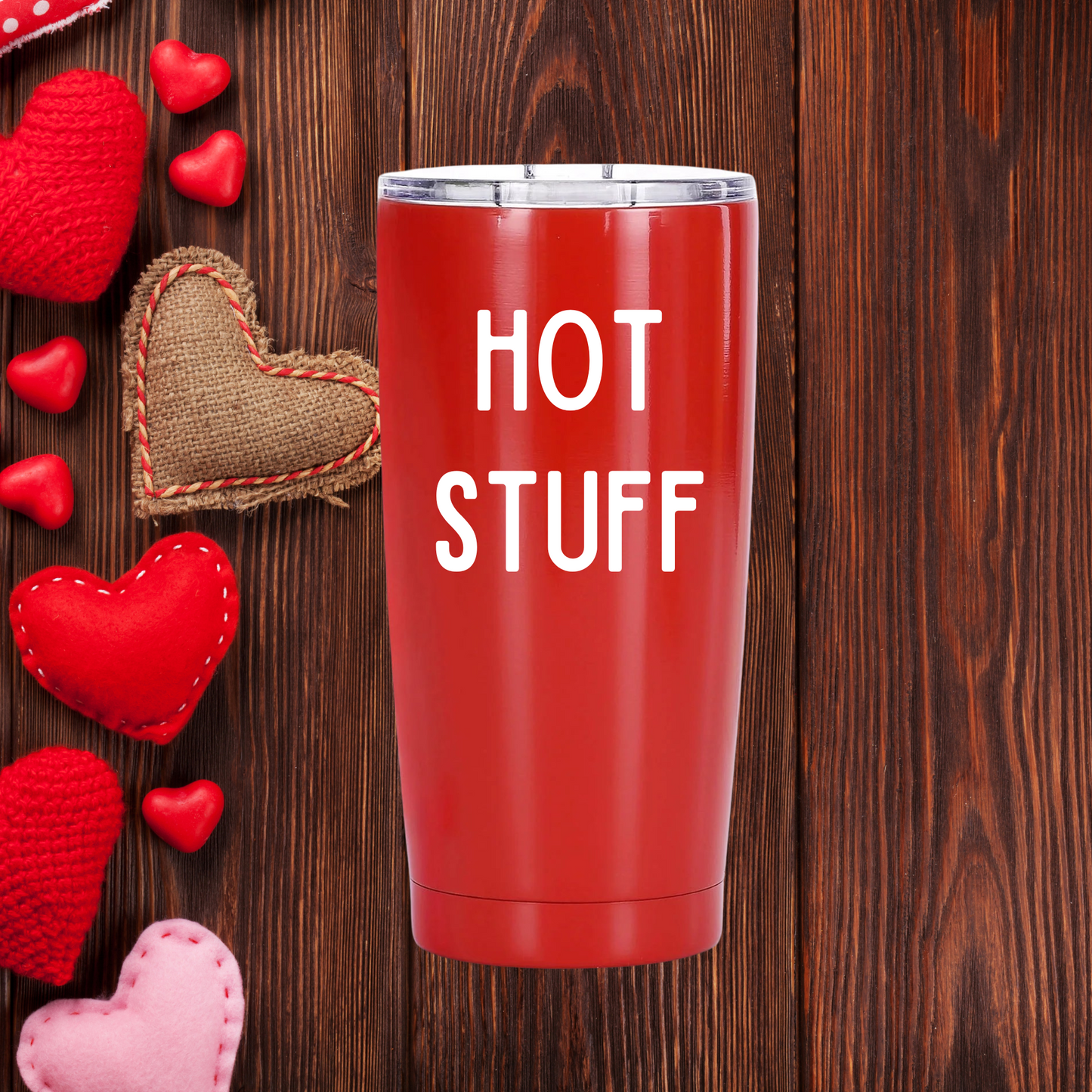 Hot Stuff Tumbler | Bold & Flirty Valentine’s Day Tumbler | Multiple Sizes