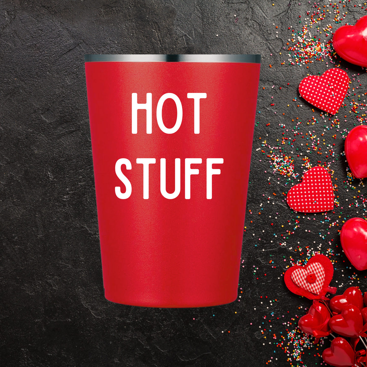 Hot Stuff Tumbler | Bold & Flirty Valentine’s Day Tumbler | Multiple Sizes