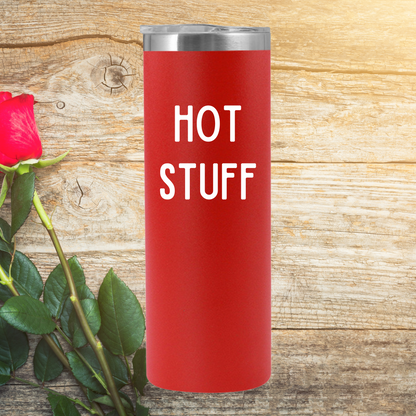 Hot Stuff Tumbler | Bold & Flirty Valentine’s Day Tumbler | Multiple Sizes