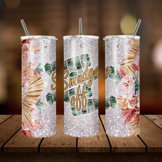 Smudge Off | Boho | Full Design Skinny Tumbler